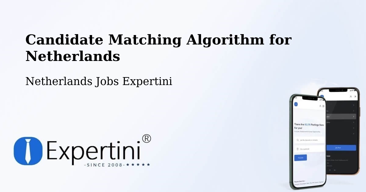 Candidate Matching Algorithm Overview – Nes - Netherlands Jobs Expertini